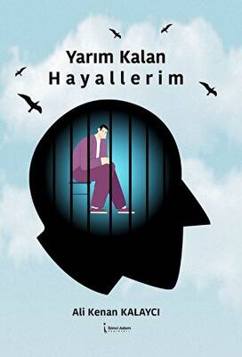 Yarım Kalan Hayallerim