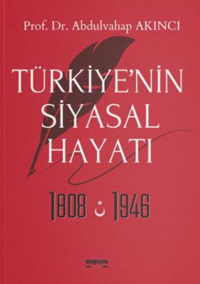 Türkiye nin Siyasal Hayatı 1946 2025