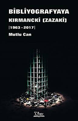 Bibliyogarfyaya Kırmancki Zazaki 1963 2017