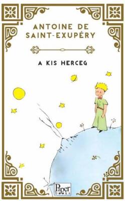 A Kis Herceg Küçük Prens Macarca