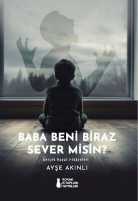 Baba Beni Biraz Sever Misin