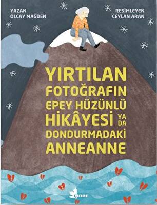 Yırtılan Fotoğrafın Epey Hüzünlü Hikayesi ya da Dondurmadaki Anneanne