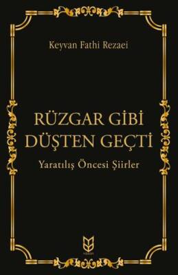 Rüzgar Gibi Düşten Geçti