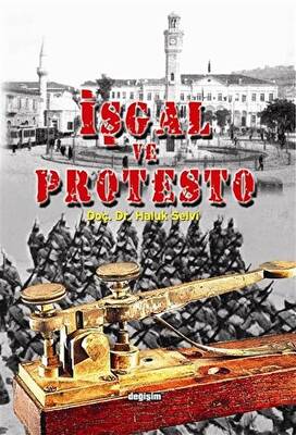 İşgal ve Protesto