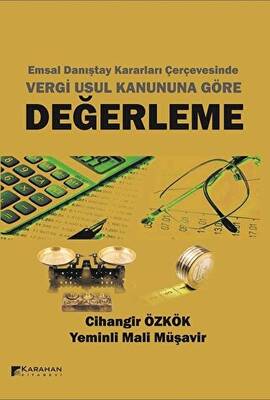 Emsal Danıştay Kararları Çerçevesinde Vergi Usul Kanununa Göre Değerleme