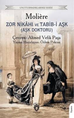 Zor Nikahı ve Tabib i Aşk Aşk Doktoru