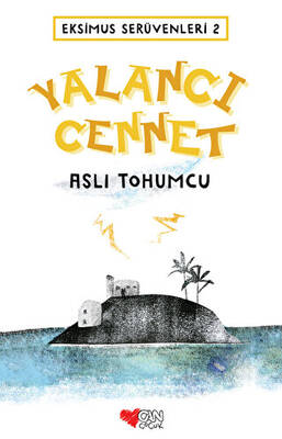 Eksimus Serüvenleri 2 Yalancı Cennet