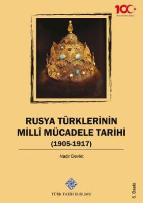 Rusya Türklerinin Milli Mücadele Tarihi 1905 1917