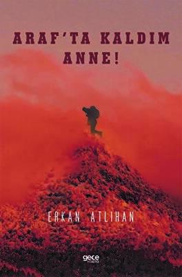 Araf ta Kaldım Anne