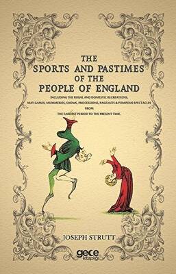 The Sports and Pastimes of The People of England