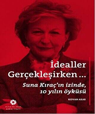 İdealler Gerçekleşirken
