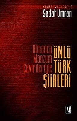 Almanca Manzum Çevirileriyle Ünlü Türk Şiirleri