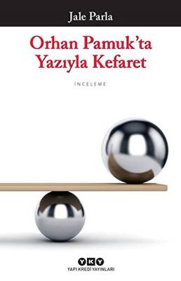 Orhan Pamuk ta Yazıyla Kefaret