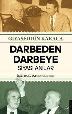 Darbeden Darbeye Siyasi Anılar