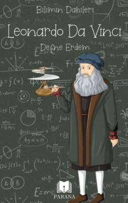 Leonardo Da Vinci Bilimin Dahileri