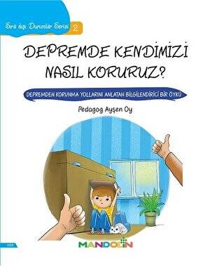 Depremde Kendimizi Nasıl Koruruz Sıra Dışı Durumlar Serisi 2