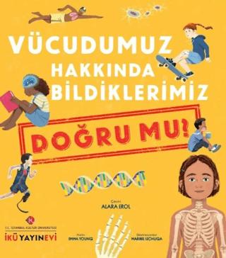 Vücudumuz Hakkında Bildiklerimiz Doğru Mu