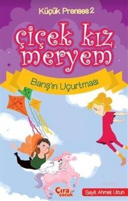 Çiçek Kız Meryem Barış ın Uçurtması