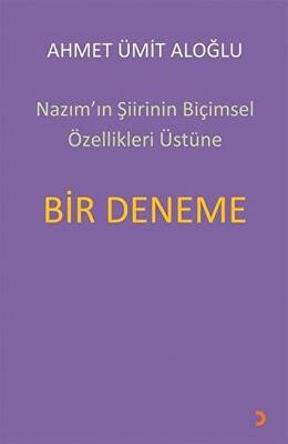 Nazım ın Şiirinin Biçimsel Özellikleri Üstüne Bir Deneme