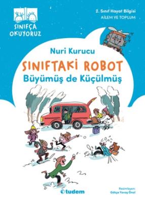 Sınıftaki Robot Büyümüş de Küçülmüş