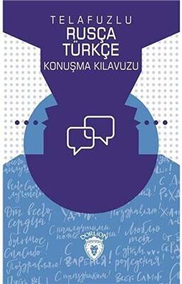 Telafuzlu Rusça Türkçe Konuşma Kılavuzu