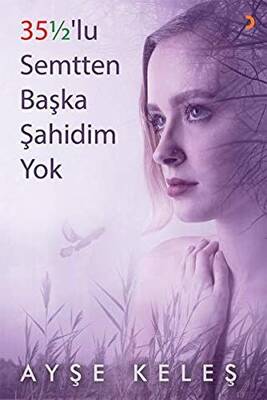 35 1 2 lu Semtten Başka Şahidim Yok