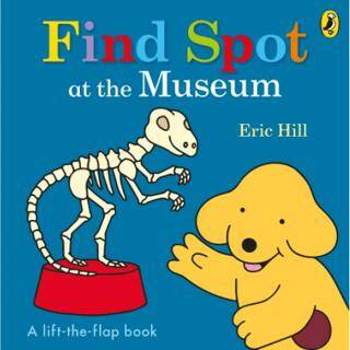 Spot Find Spot at Nursery A Lift the Flap Story