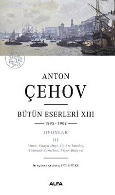 Anton Çehov Bütün Eserleri XII 1889 1892