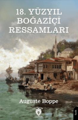 18 Yüzyıl Boğaziçi Ressamları