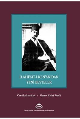 İlahiyat ı Ken an dan Yeni Besteler