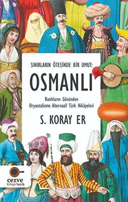 Sınırların Ötesinde Bir Umut Osmanlı