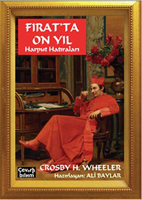 Fırat ta On Yıl Harput Hatıraları