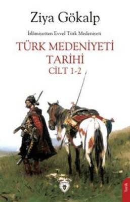 Türk Medeniyeti Tarihi Cilt 1 2