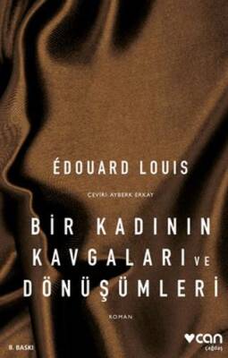 Bir Kadının Kavgaları ve Dönüşümleri