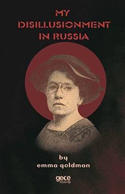 My Disillusionment In Russia