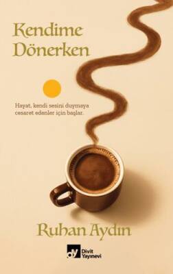 Kendime Dönerken