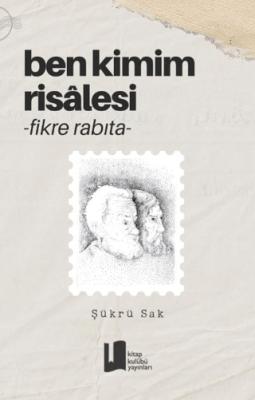 Ben Kimim Risalesi Fikre Rabıta