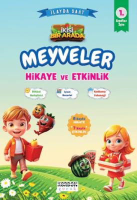 Meyveler Hikaye ve Etkinlik 1 Sınıflar İçin