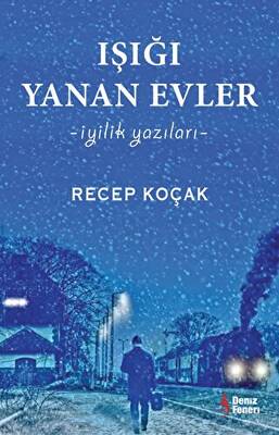 Işığı Yanan Evler İyilik Yazıları