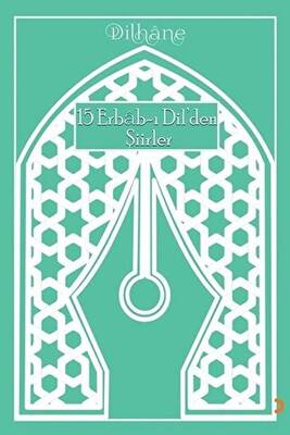 15 Erbab ı Dil den Şiirler