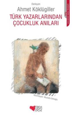 Dünya Yazarlarından Çocukluk Anıları