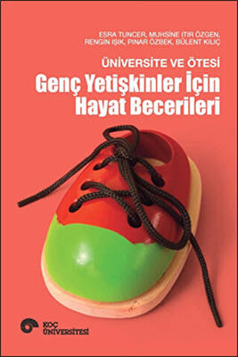 Üniversite ve Ötesi Genç Yetişkinler İçin Hayat Becerileri
