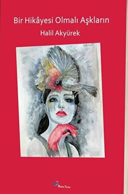 Bir Hikayesi Olmalı Aşkların