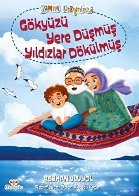 Zaman Gezginleri 4 Gökyüzü Yere Düşmüş Yıldızlar Dökülmüş