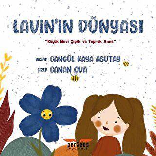 Lavin in Dünyası Küçük Mavi Çiçek ve Toprak Anne
