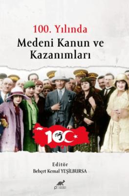 100 Yılında Medeni Kanun ve Kazanımları