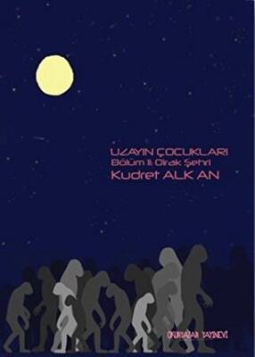 Uzayın Çocukları 4 Bilinçlerin Ufkunda