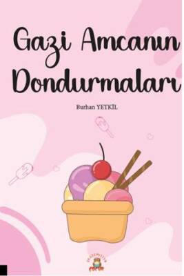 Gazi Amcanın Dondurmaları
