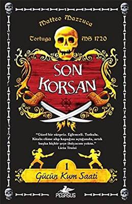Gücün Kum Saati Son Korsan 1