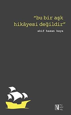 Bu Bir Aşk Hikâyesi Değildir